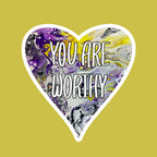 You Are Worthy Heart Shaped Sticker - 3"