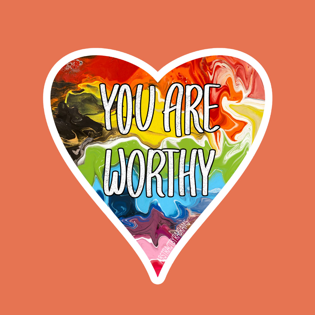 You Are Worthy Heart Shaped Sticker - 3"