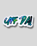 Holographic Uff Da Glossy Sticker - Minnesota