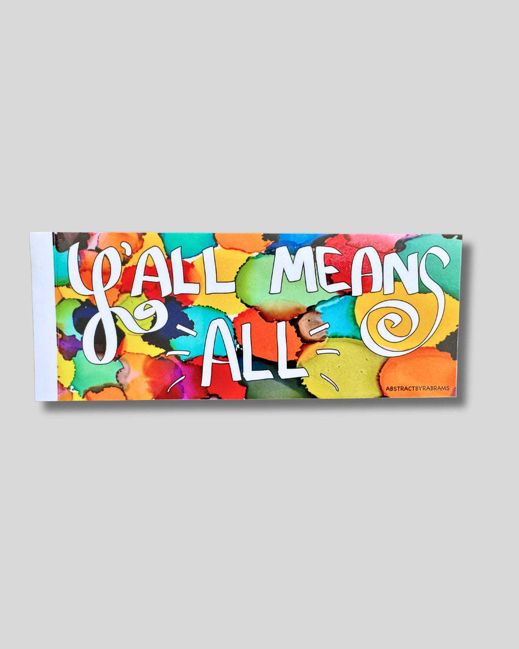 Rainbow Y'all Means All Bumper Sticker
