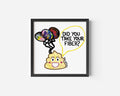 Poop Emoji Art Print "Did You Take Your Fiber?"