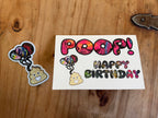 Poop! Happy Birthday - Birthday Card
