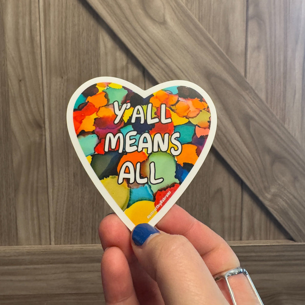 Y'all Means All Rainbow Dots Vinyl Sticker