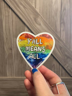 Y'all Means All Rainbow Vinyl Sticker