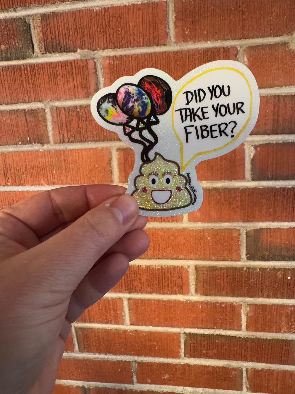 Poop Emoji Mom with Balloons "Did You Take Your Fiber?" Glittery Sticker - 3.4" x 2.2"