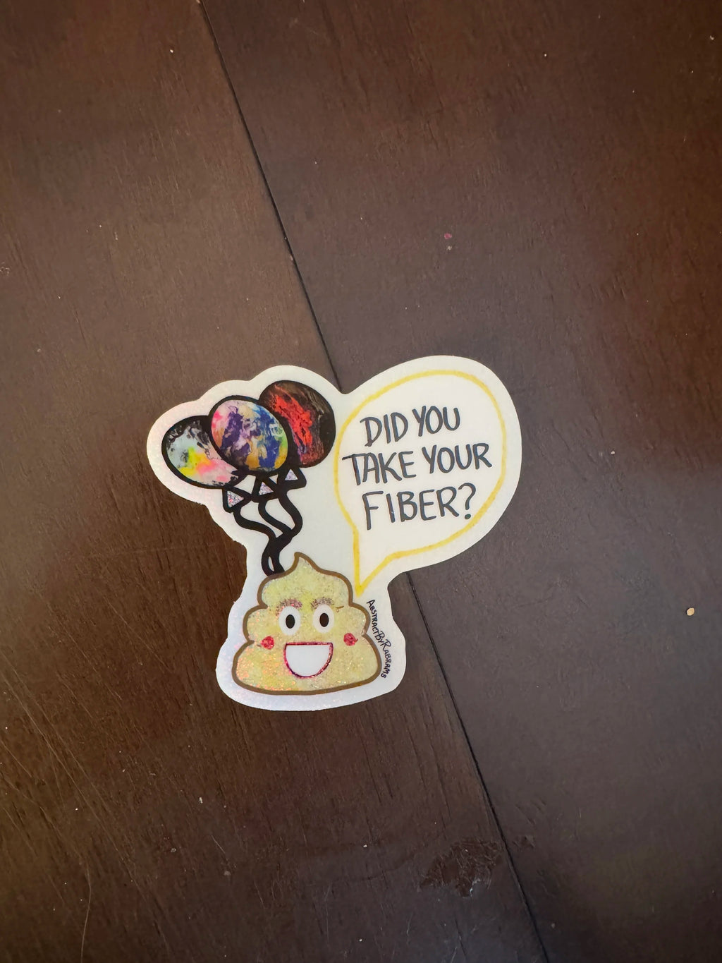 Poop Emoji Mom with Balloons "Did You Take Your Fiber?" Glittery Sticker - 3.4" x 2.2"