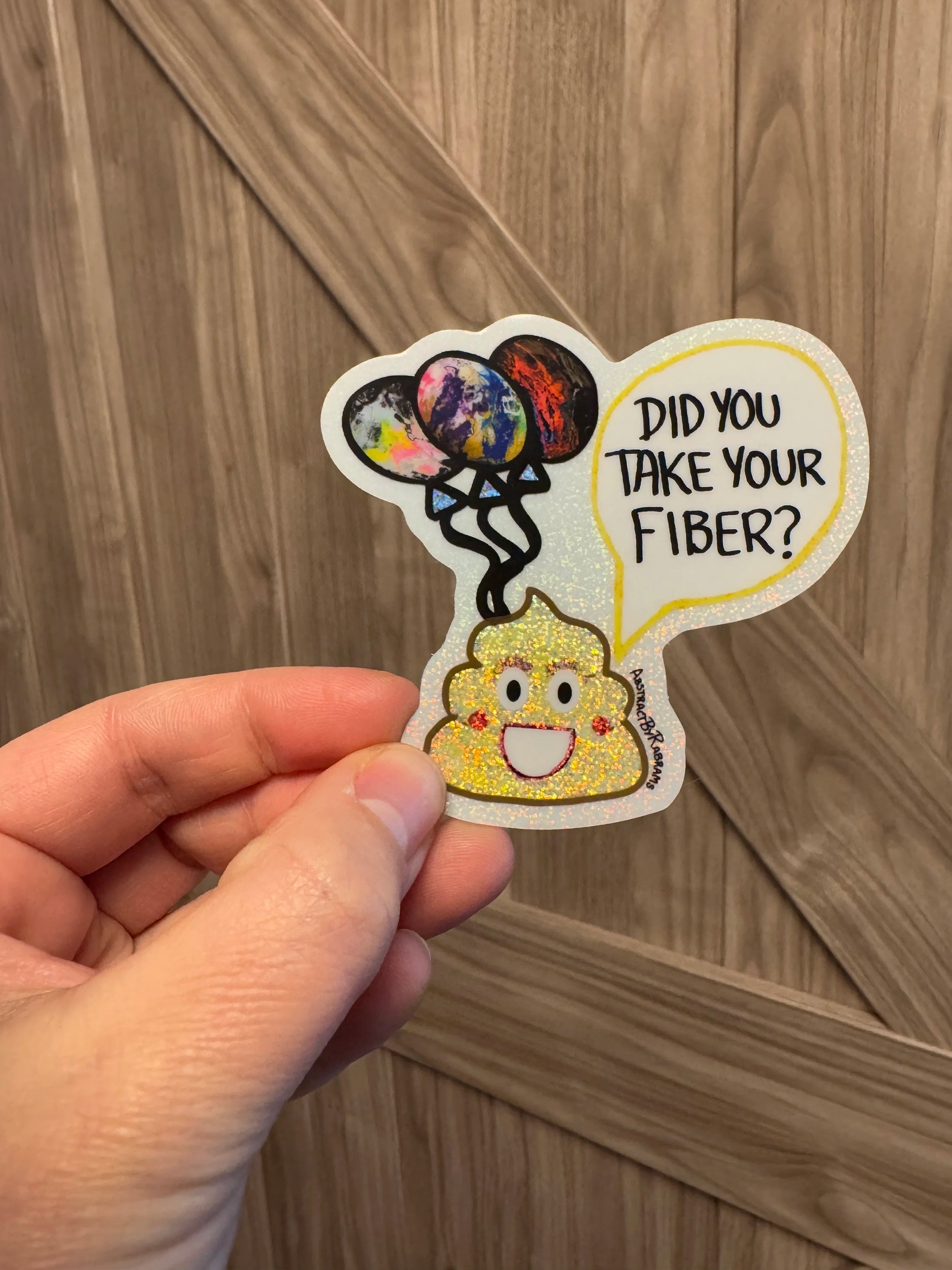 Poop Emoji Mom with Balloons "Did You Take Your Fiber?" Glittery Sticker - 3.4" x 2.2"