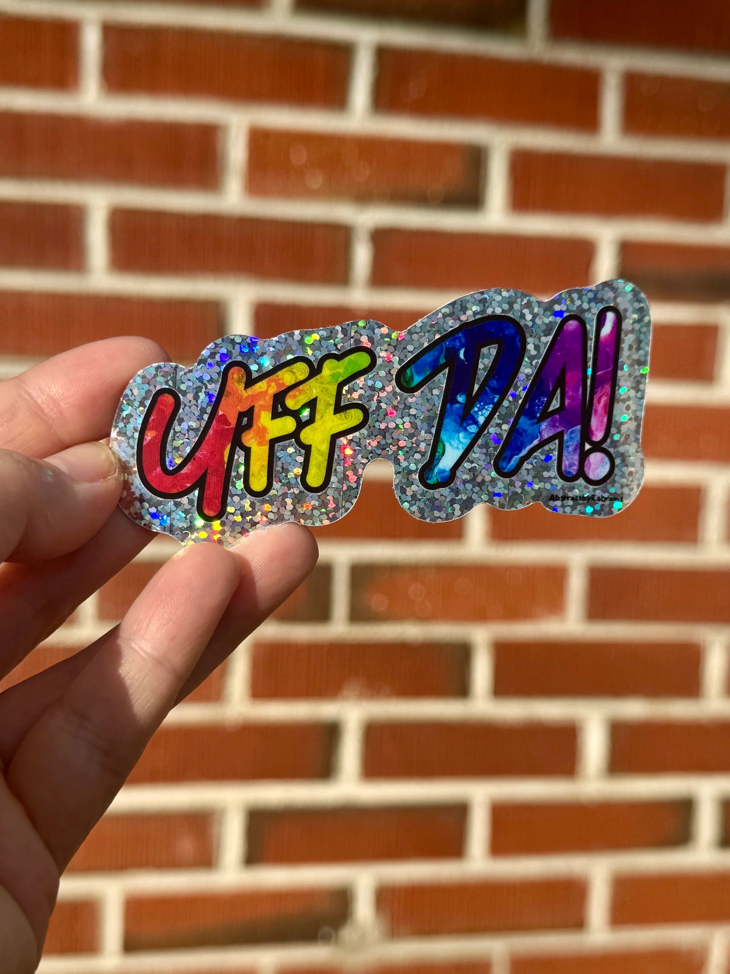 Rainbow Glittery Uff Da Glossy Sticker - Minnesota - LGBTQ