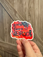 You're My Favorite Weirdo Sticker - Heart Laminate - 3" Hand Drawn and Hand Lettered