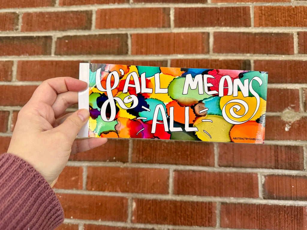 Rainbow Y'all Means All Bumper Sticker