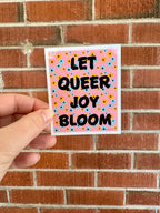 Let Queer Joy Bloom Glossy Vinyl Sticker - 3"
