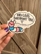 No LGB Without the T Caterpillar Sticker