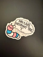 No LGB Without the T Caterpillar Sticker