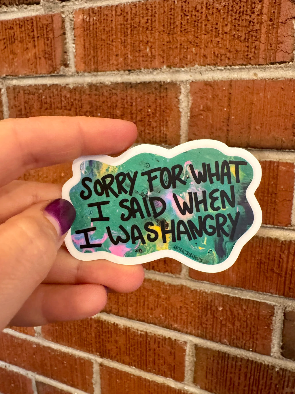 "Sorry For What I Said When I was Hangry" Sticker