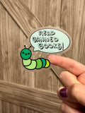 Hand Drawn Caterpillar "Read Banned Books" Sticker