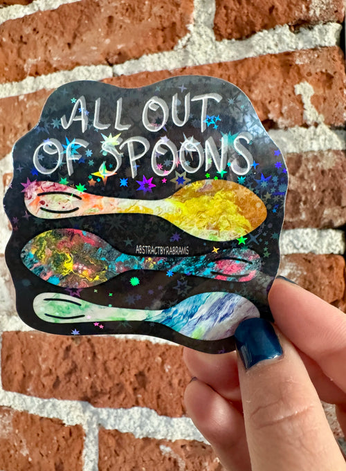 All Out of Spoons Glittery Sticker