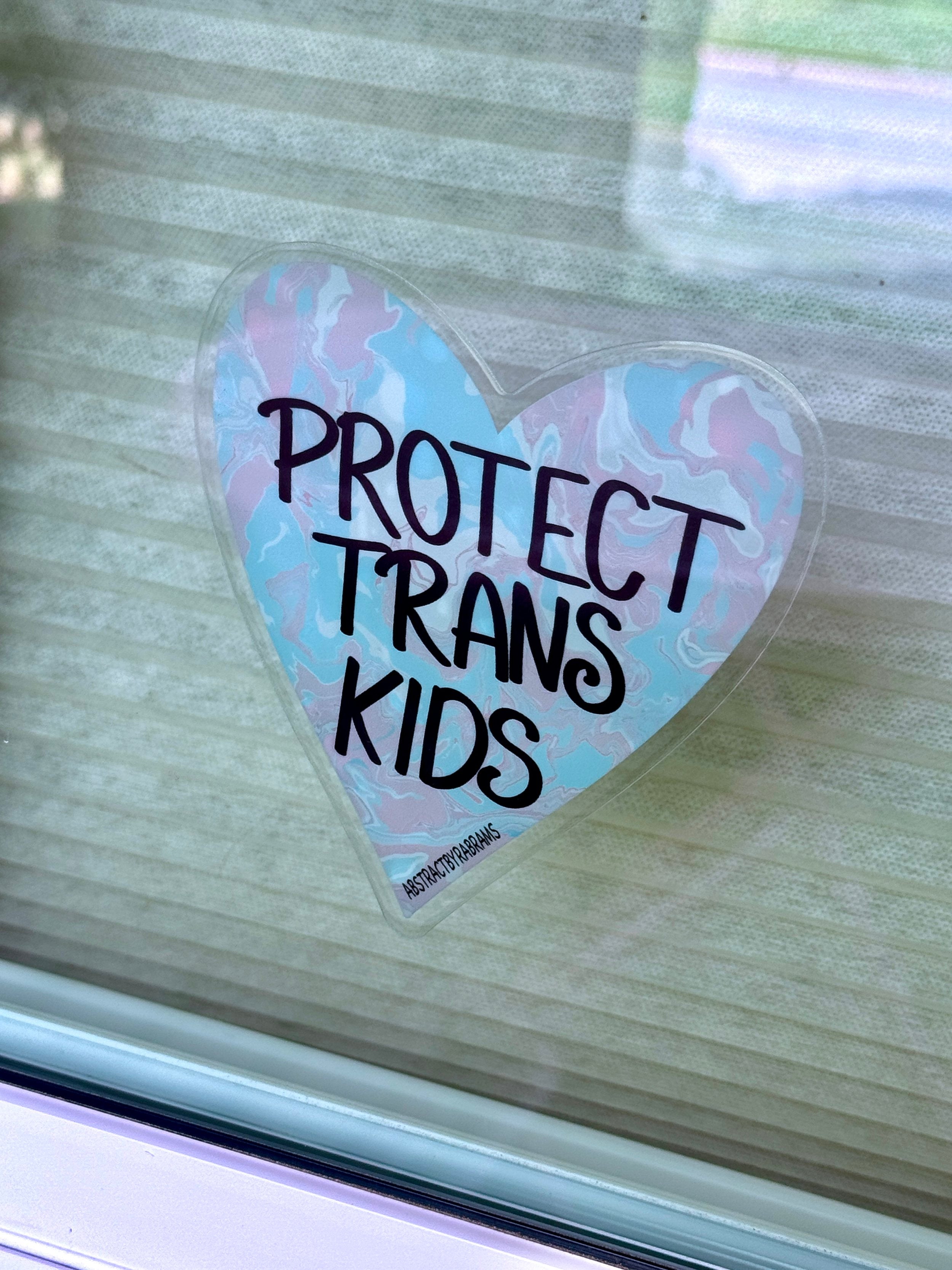 Protect Trans Kids Window Cling - 4" Front Adhesive - Displays Outwards