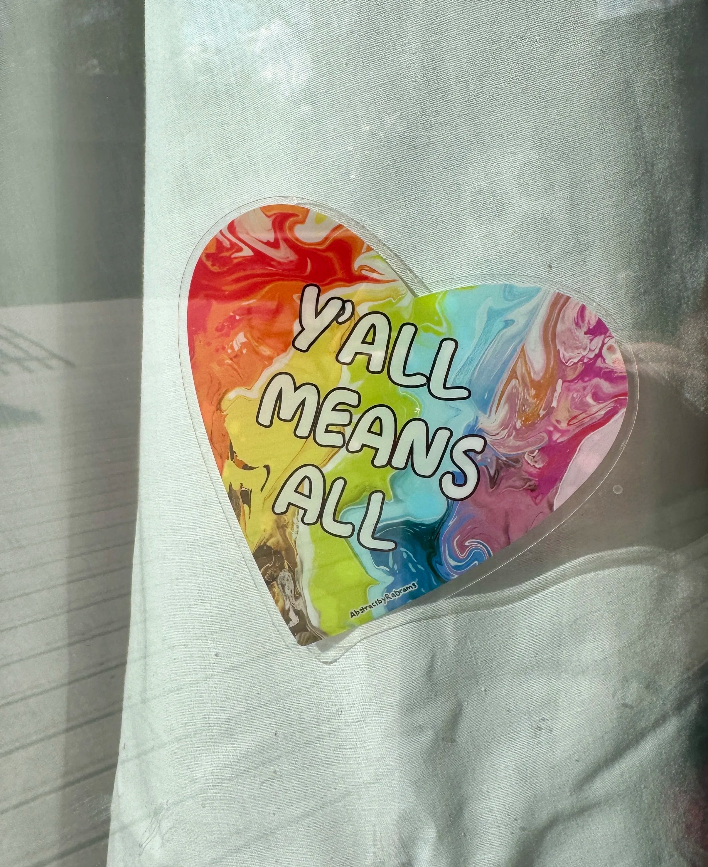 Y'all Means All Window Decal - Rainbow Heart 4" - Front Adhesive - Displays Outwards