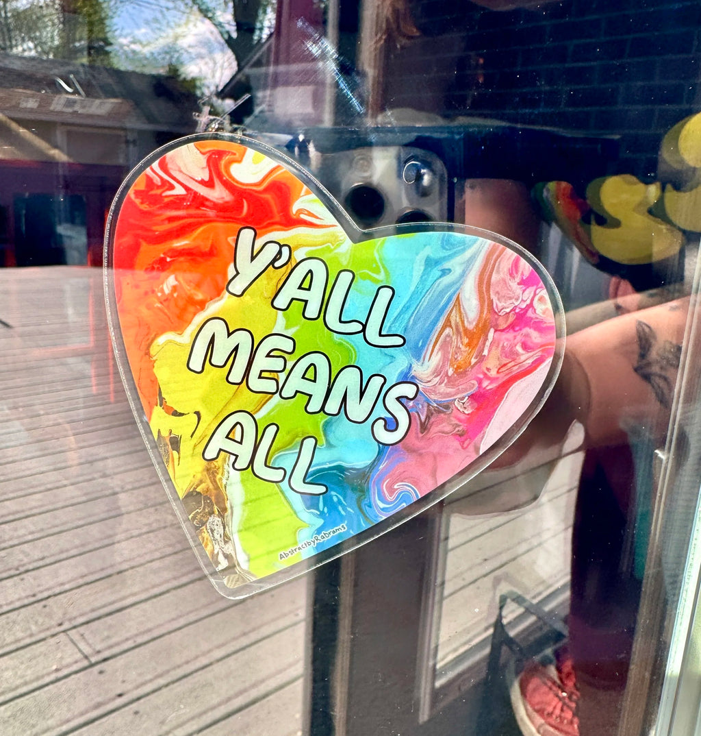 Y'all Means All Window Decal - Rainbow Heart 4" - Front Adhesive - Displays Outwards