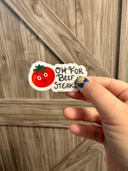 Oh For Beef Steak - Cartoon Tomato Pun Sticker - Veggie Pun