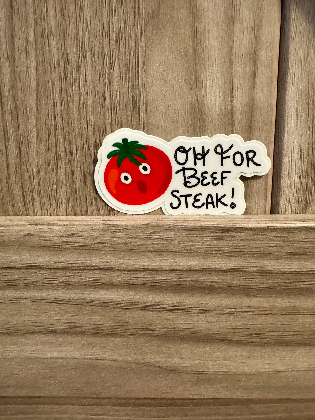 Oh For Beef Steak - Cartoon Tomato Pun Sticker - Veggie Pun