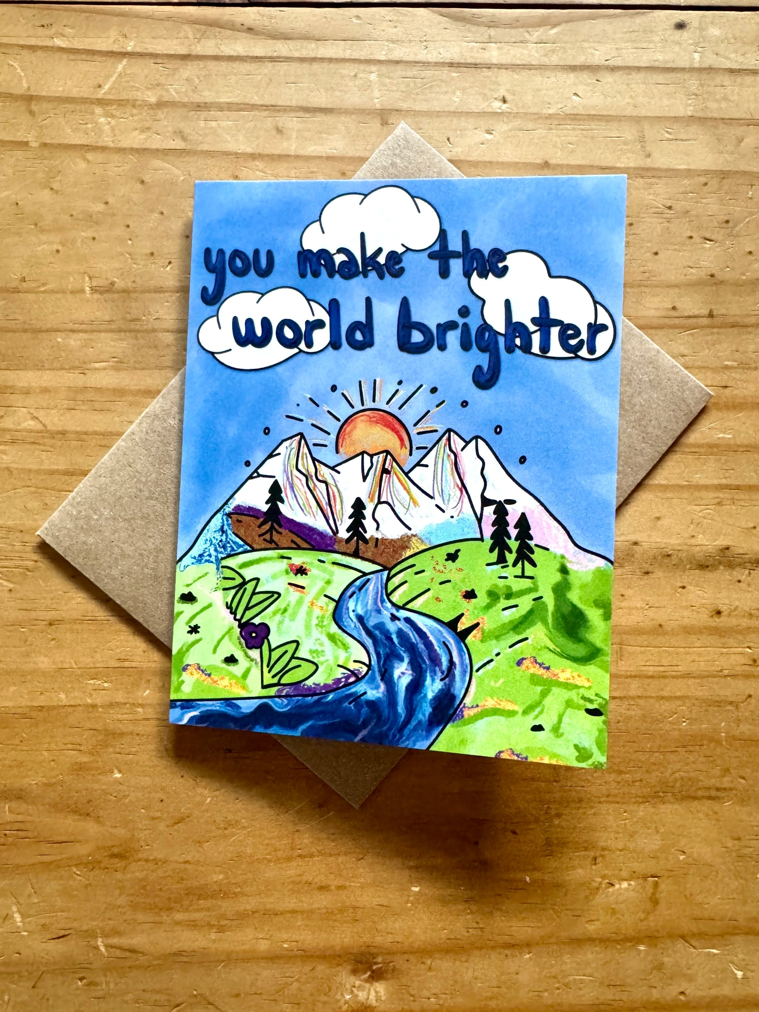 You Make the World Brighter Greeting Card - Progress Pride