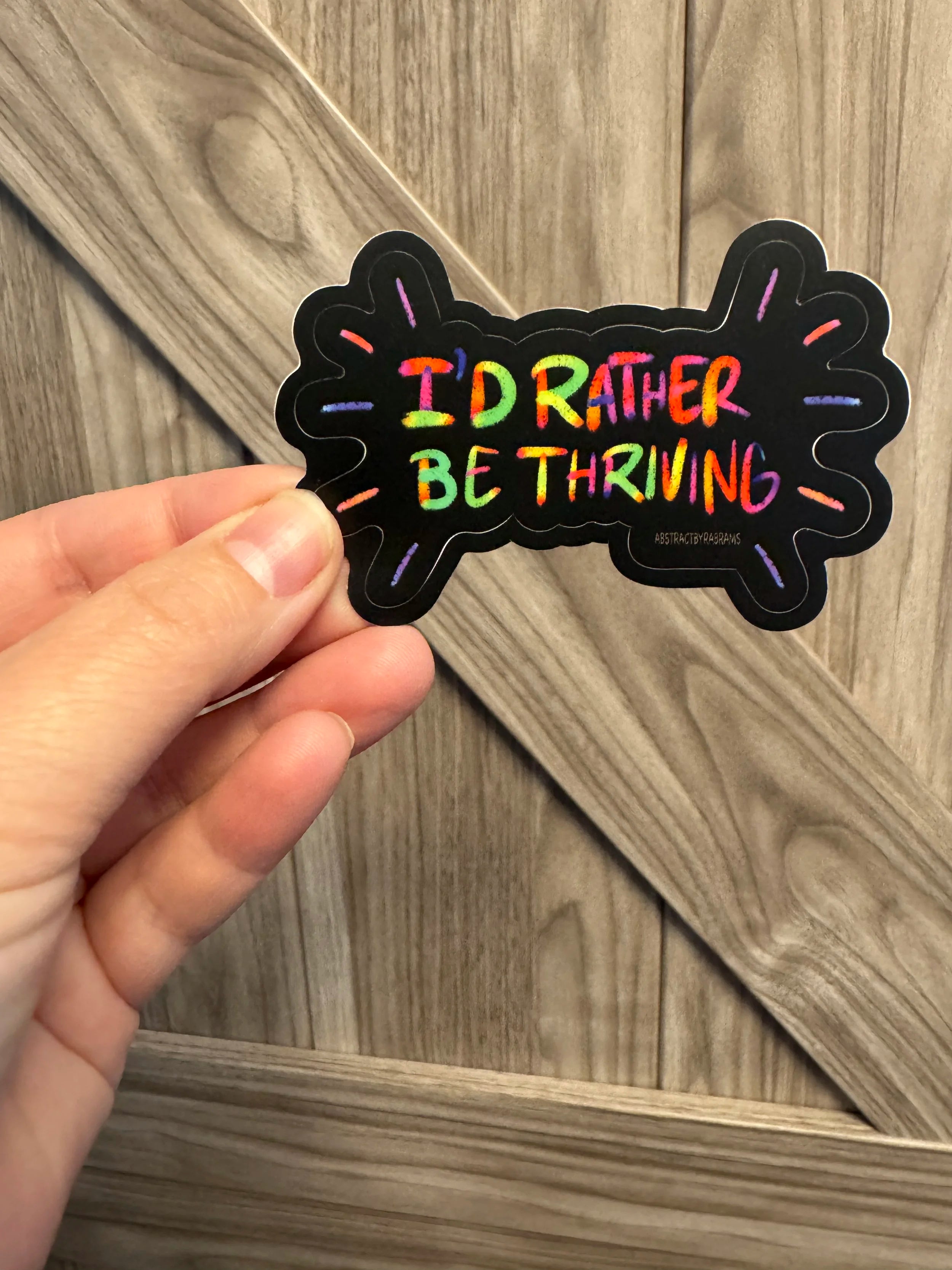 I’d Rather be Thriving Sticker - Dark Humor Sticker