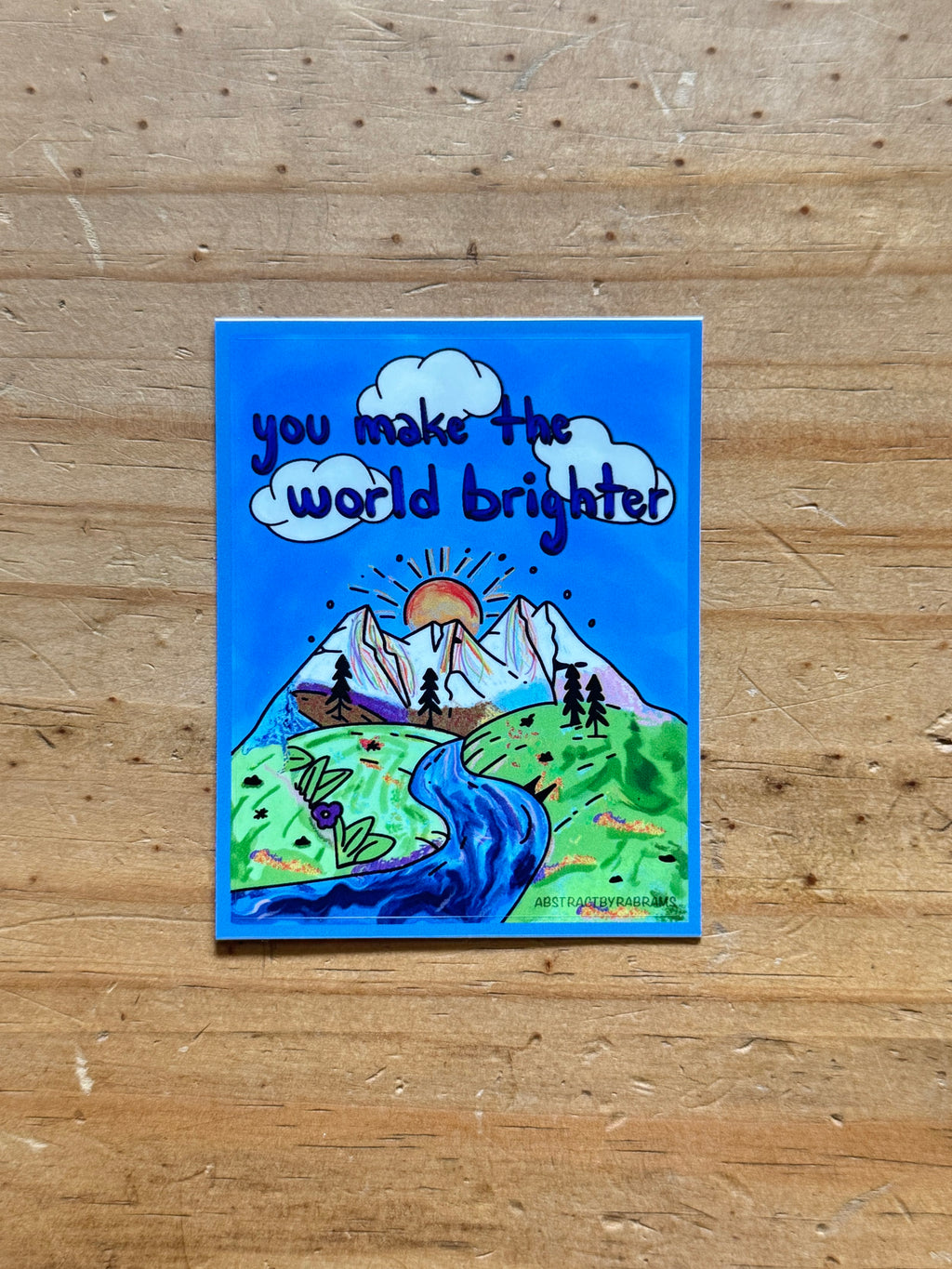 You Make the World Brighter Sticker