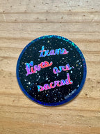 Trans Lives Are Sacred Sticker