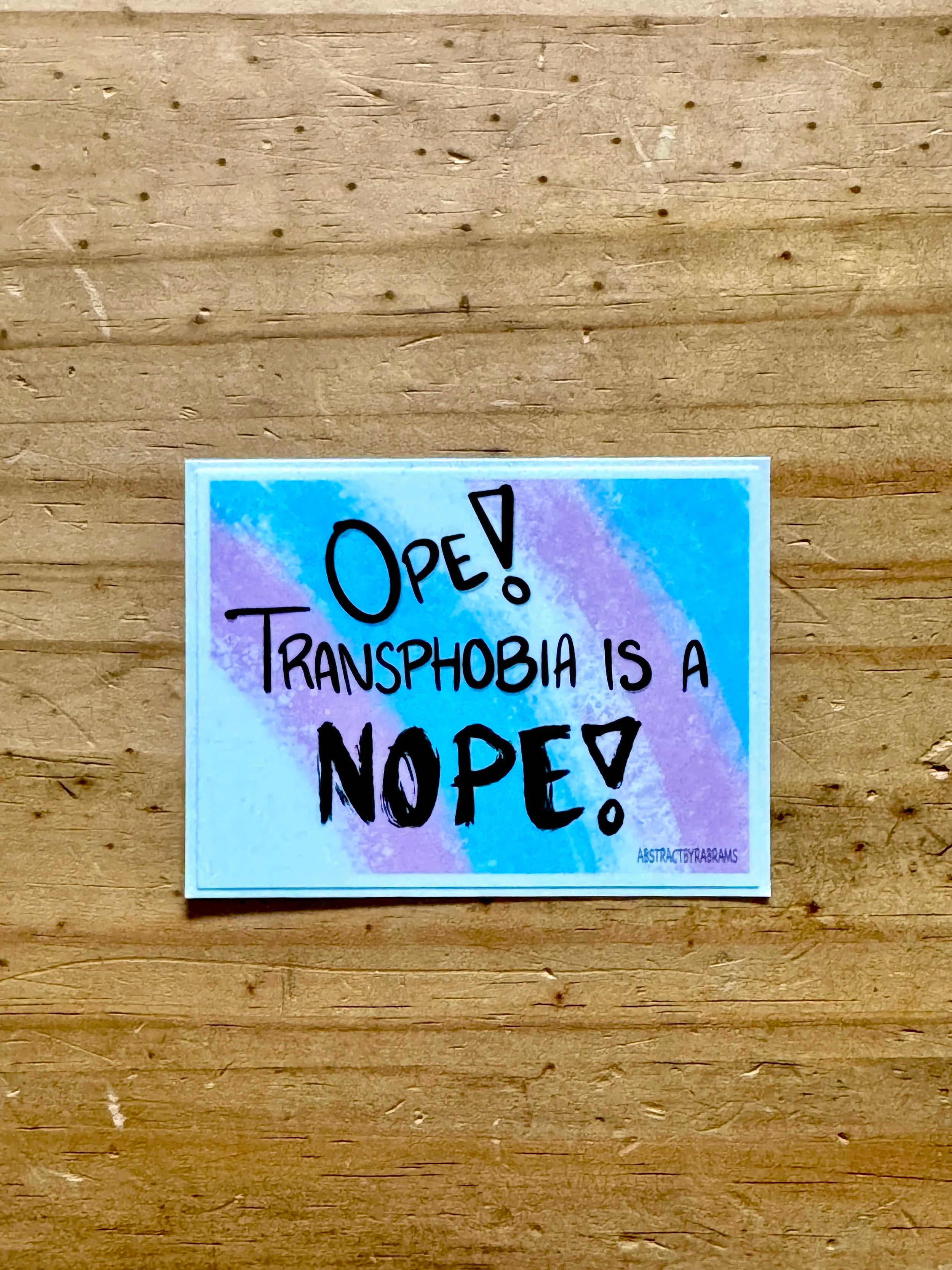 Ope! Transphobia is a Nope Sticker
