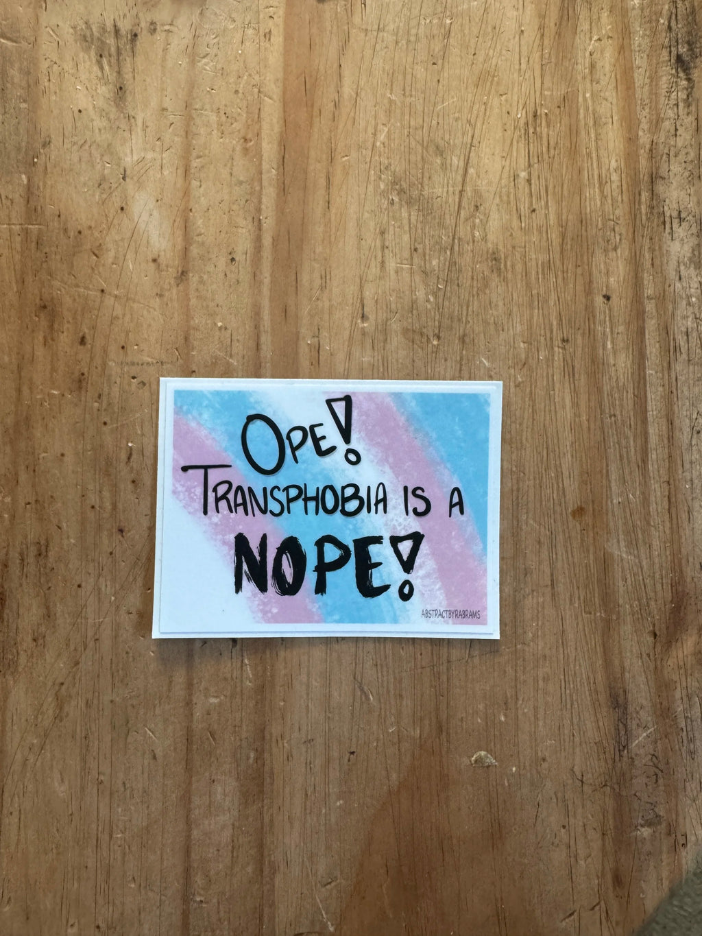 Ope! Transphobia is a Nope Sticker