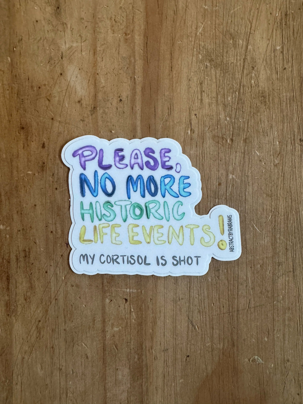 Too Many Life Events Sticker