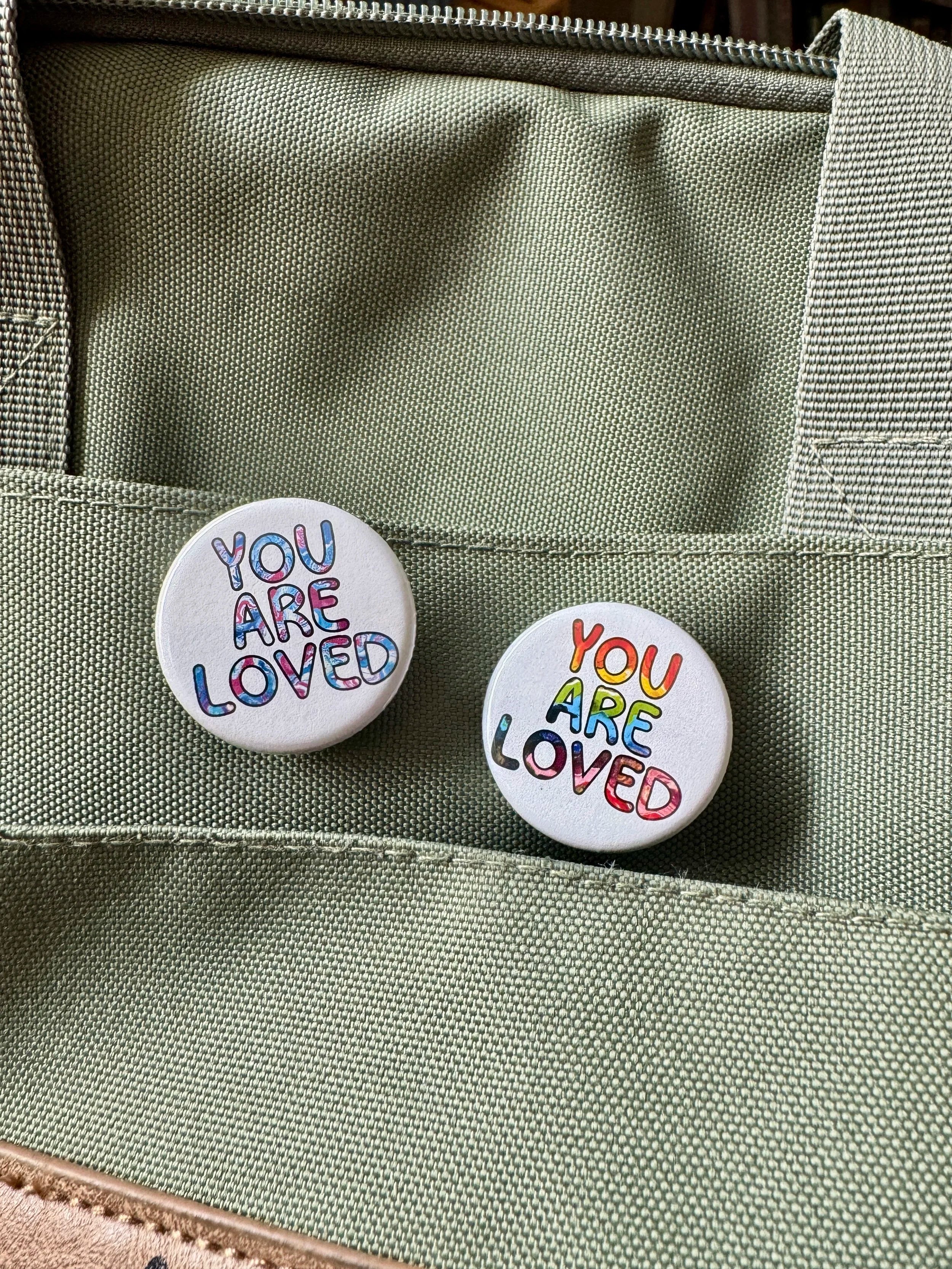 Trans Pride You are Loved 1.25" Button