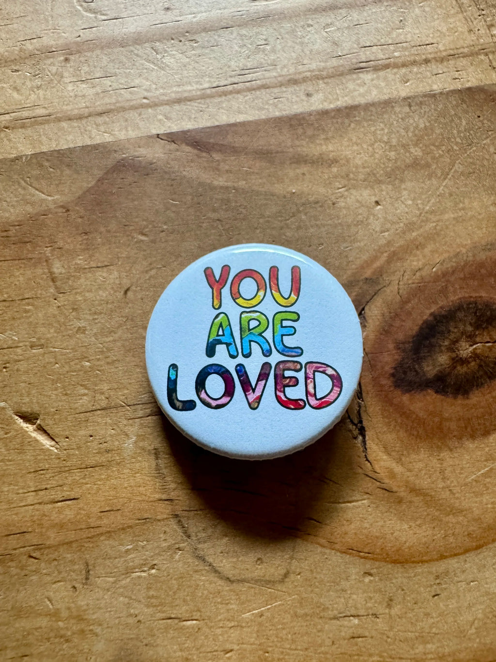 Rainbow You are Loved 1.25" Button