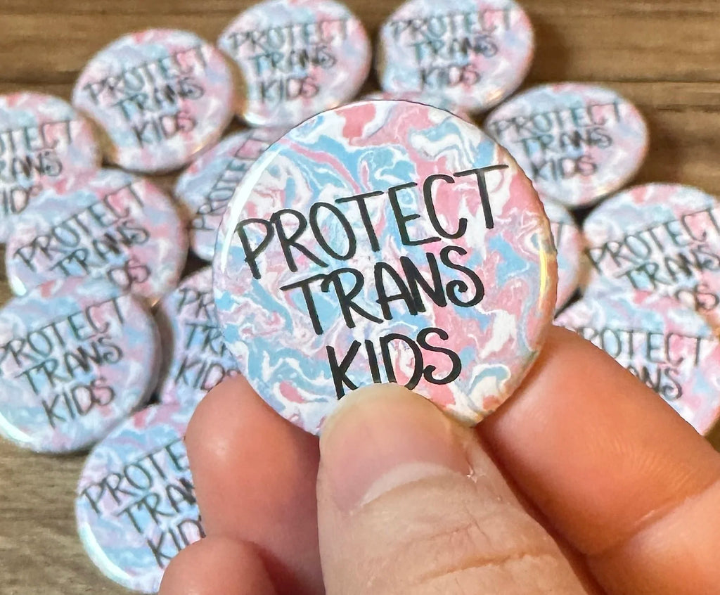 Protect Trans Kids 1.25" Button