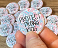Protect Trans Kids 1.25" Button