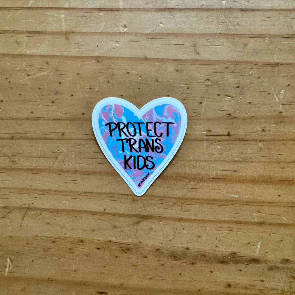 Protect Trans Kids Vinyl Sticker - 2" and 3" Heart Shaped
