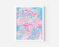 Trans Rights Are Human Rights Art Print