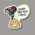 Poop Emoji Mom with Balloons "Did You Take Your Fiber?" Glittery Sticker - 3.4" x 2.2"