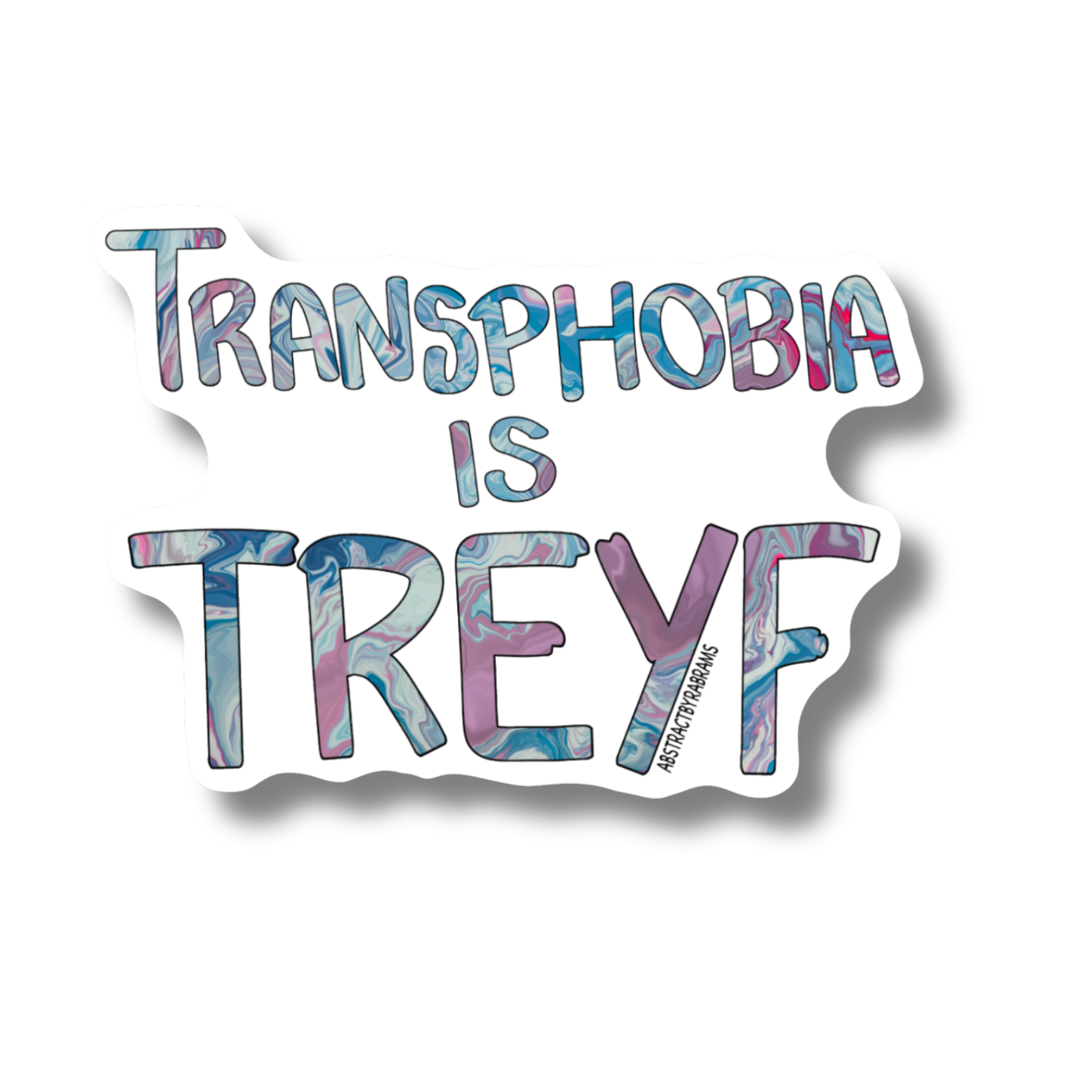 Transphobia is Treyf Sticker - Vinyl - Matte - 3"