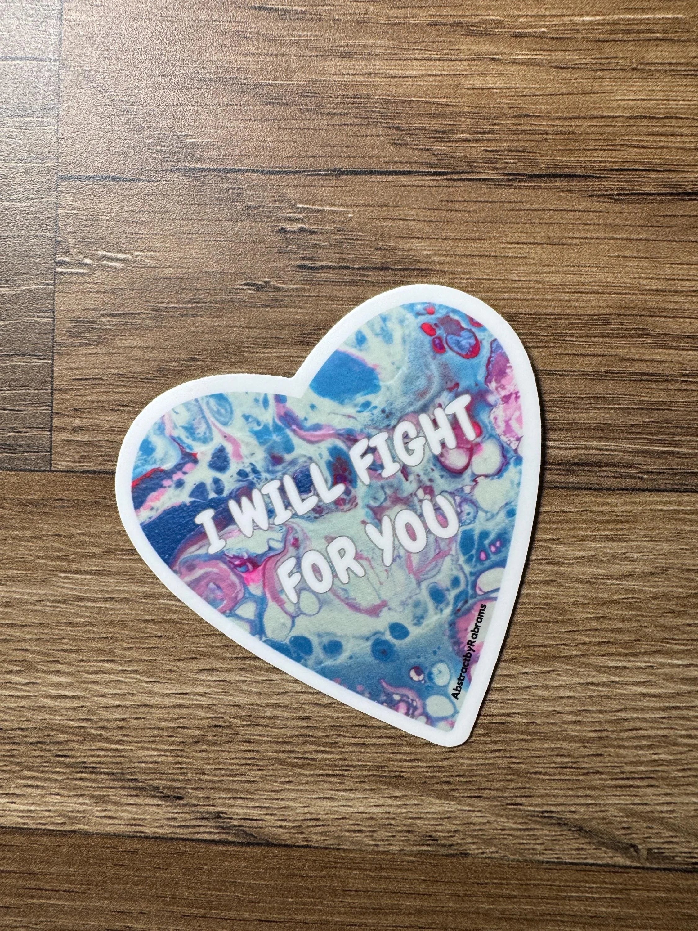 I Will Fight For You Sticker - 3" - Trans Pride - Vinyl - LGBTQ+