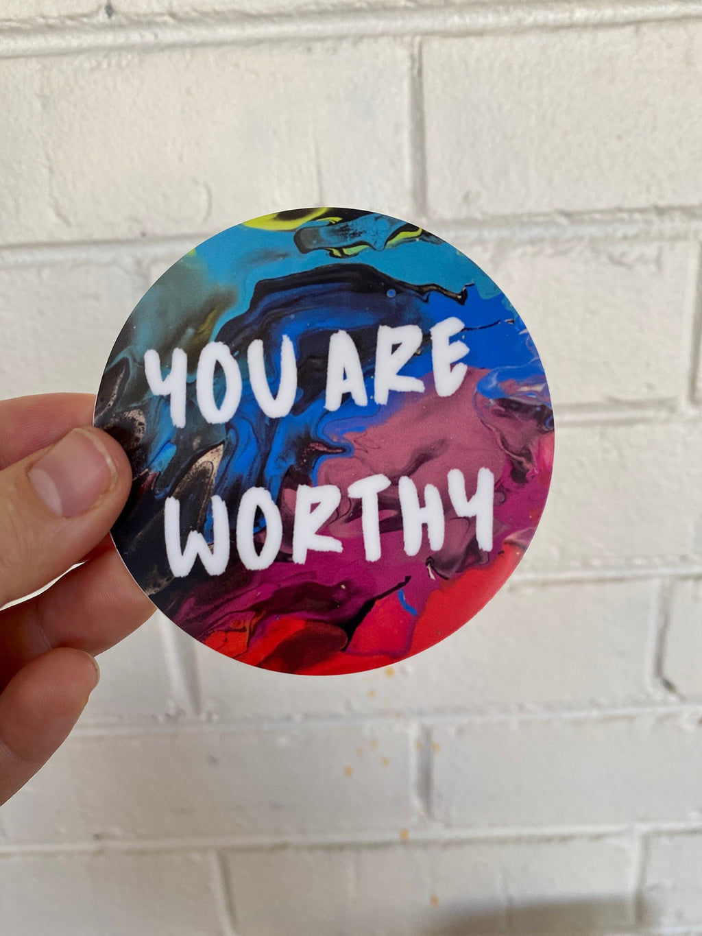 You are Worthy Sticker - 2" and 3" Options - Waterproof, Vinyl Sticker