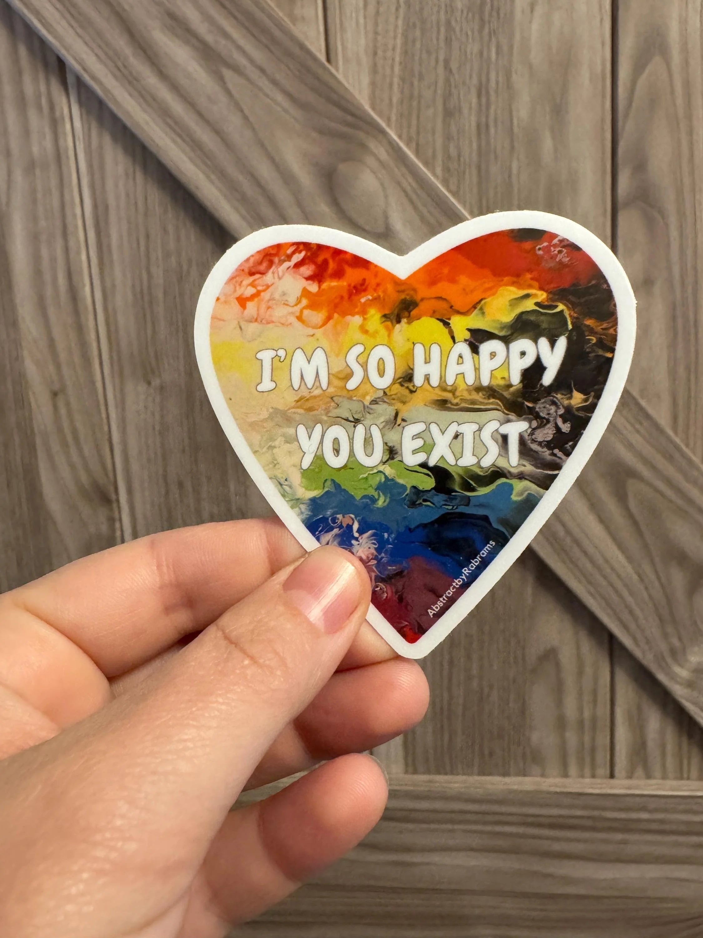 I'm So Happy You Exist Sticker - 3" - Rainbow - Vinyl - LGBTQ+