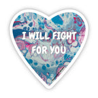 I Will Fight For You Sticker - 3" - Trans Pride - Vinyl - LGBTQ+