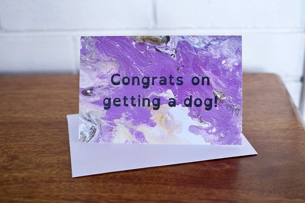 Congrats on Getting a Dog Greeting Card - 4"x6" - New Dog - Puppy