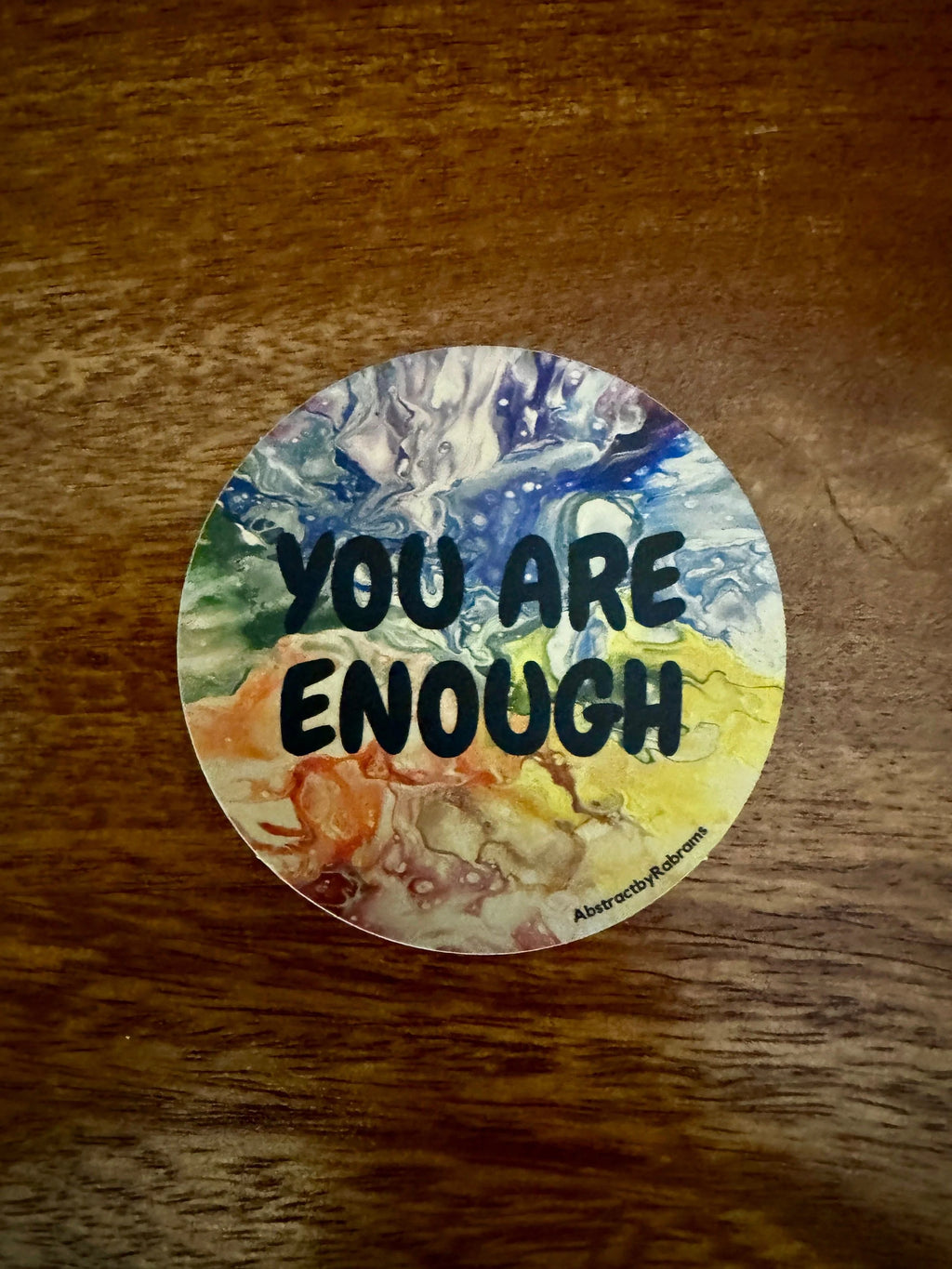 You Are Enough Sticker -  2" and 3" Options - Rainbow - Vinyl & Polypropylene