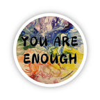 You Are Enough Sticker -  2" and 3" Options - Rainbow - Vinyl & Polypropylene