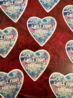 I Will Fight For You Sticker - 3" - Trans Pride - Vinyl - LGBTQ+