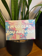 I'm so Glad You Are You! Trans Pride Greeting Card