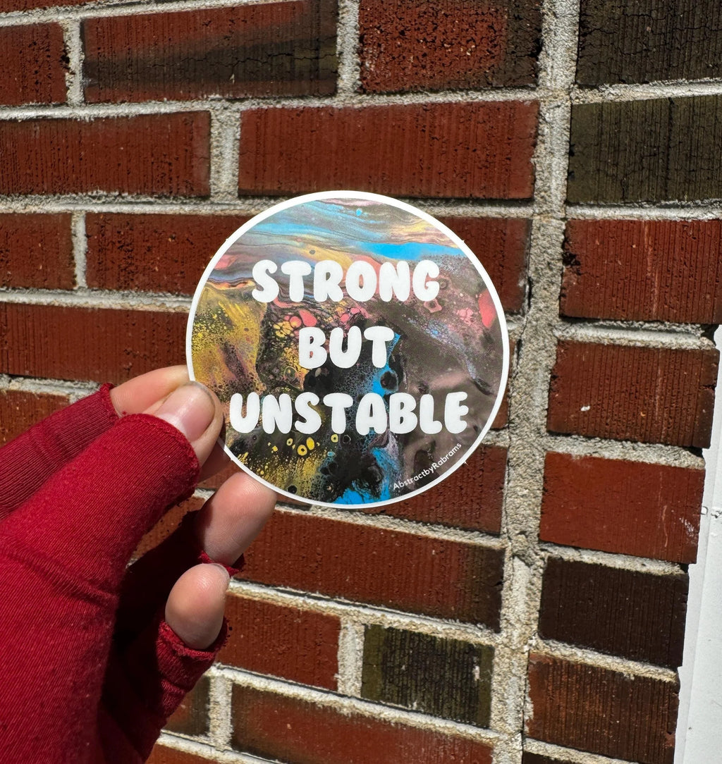 Strong but Unstable Sticker - 3" - Polypropylene - Hypermobility - Chronic Pain - Ehlers Danlos Syndrome